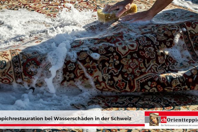 Teppichrestauration bei Wasserschäden in der Schweiz
