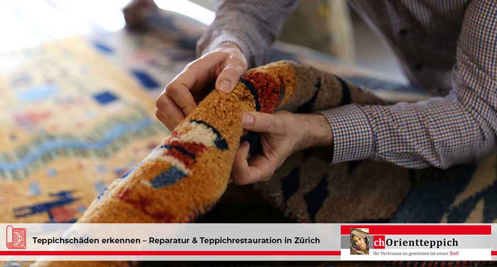 Teppichschäden erkennen – Reparatur & Teppichrestauration in Zürich 4 Teppichschäden erkennen