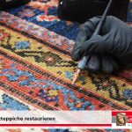 Wertvolle Orientteppiche restaurieren